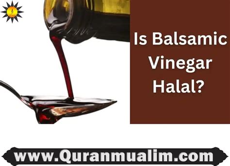 balsamic vinegar halal hanafi.